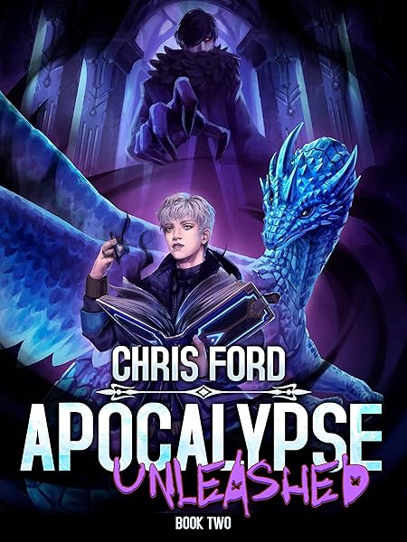 Apocalypse Unleashed 2: A LitRPG Adventure