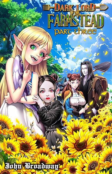 Dark Lord of the Farmstead: Part 3