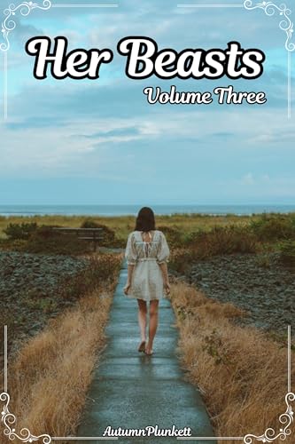 Her Beasts: Volume Three