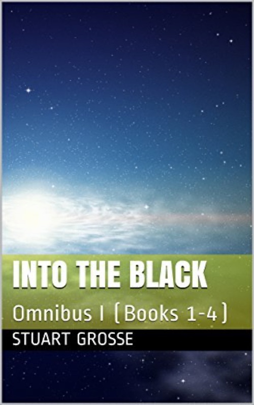 Into the Black: Omnibus I (Books 1-4)