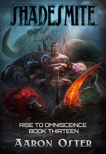 Shadesmite (Rise To Omniscience Book 13)