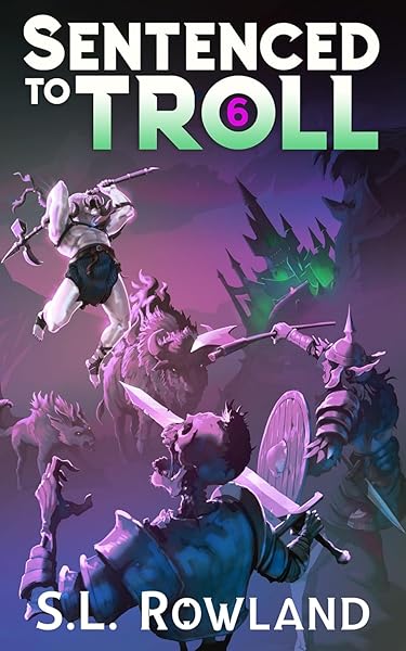 Sentenced to Troll 6