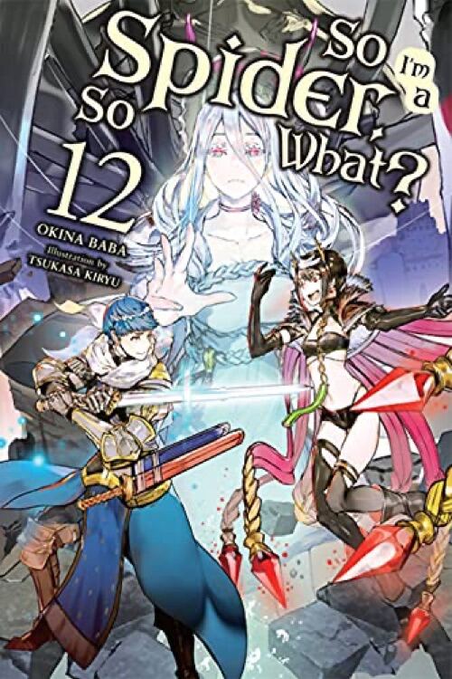 So I'm a Spider, So What?, Vol. 12