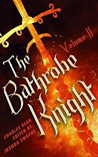 The Bathrobe Knight: Volume II