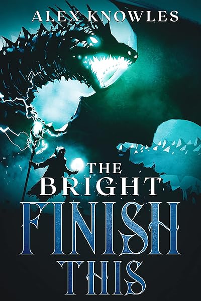 The Bright Finish This