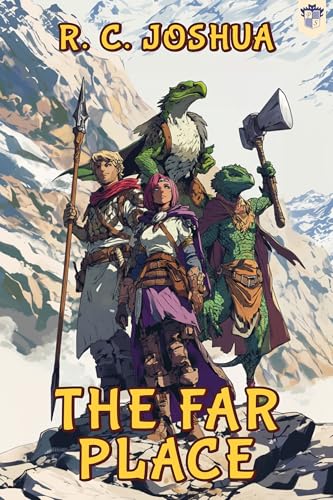 The Far Place: A LitRPG Party Adventure